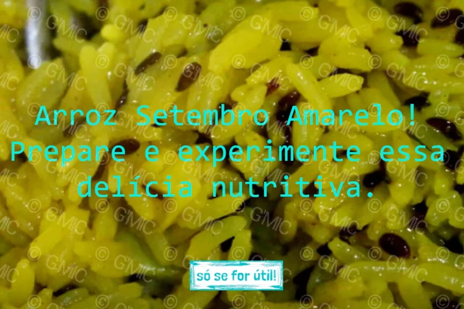 arroz setembro amarelo soseforutil