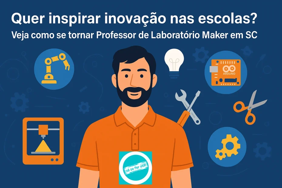 Seja professor de laboratório maker em SC.
